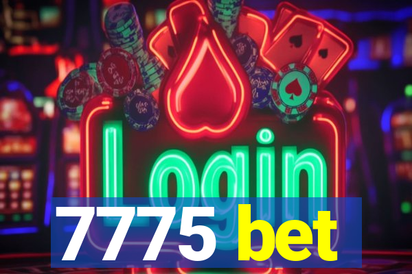 7775 bet